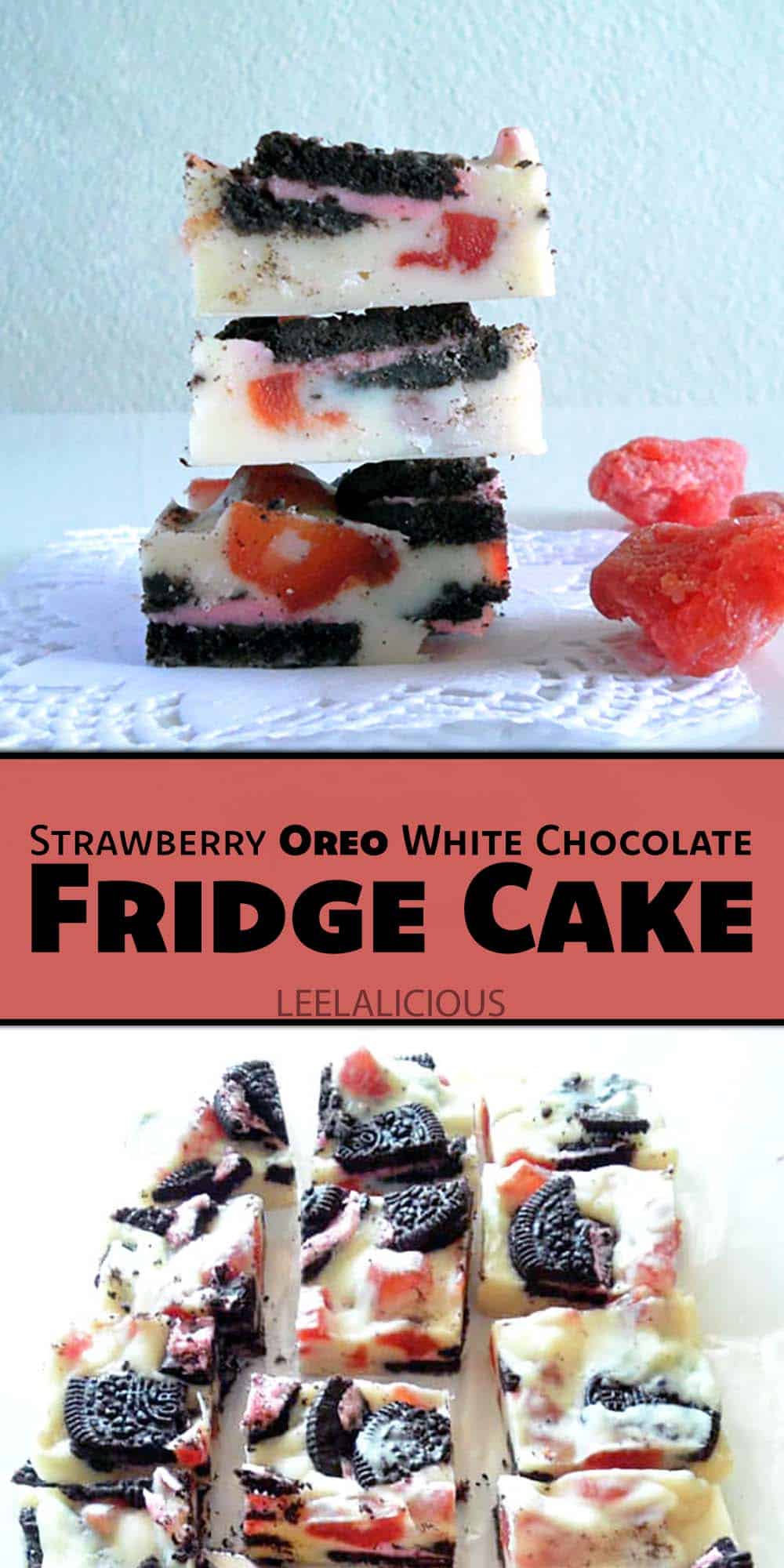 Strawberry Oreo White Chocolate Fridge Cake