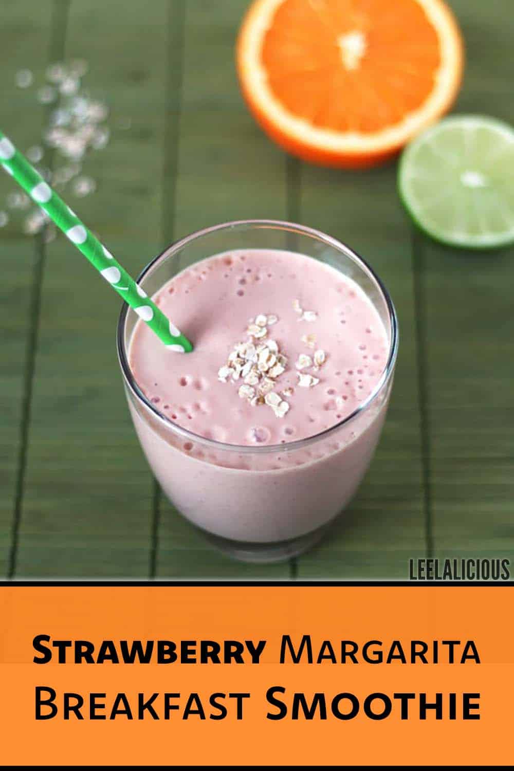 Strawberry Margarita Breakfast Smoothie Recipe » LeelaLicious