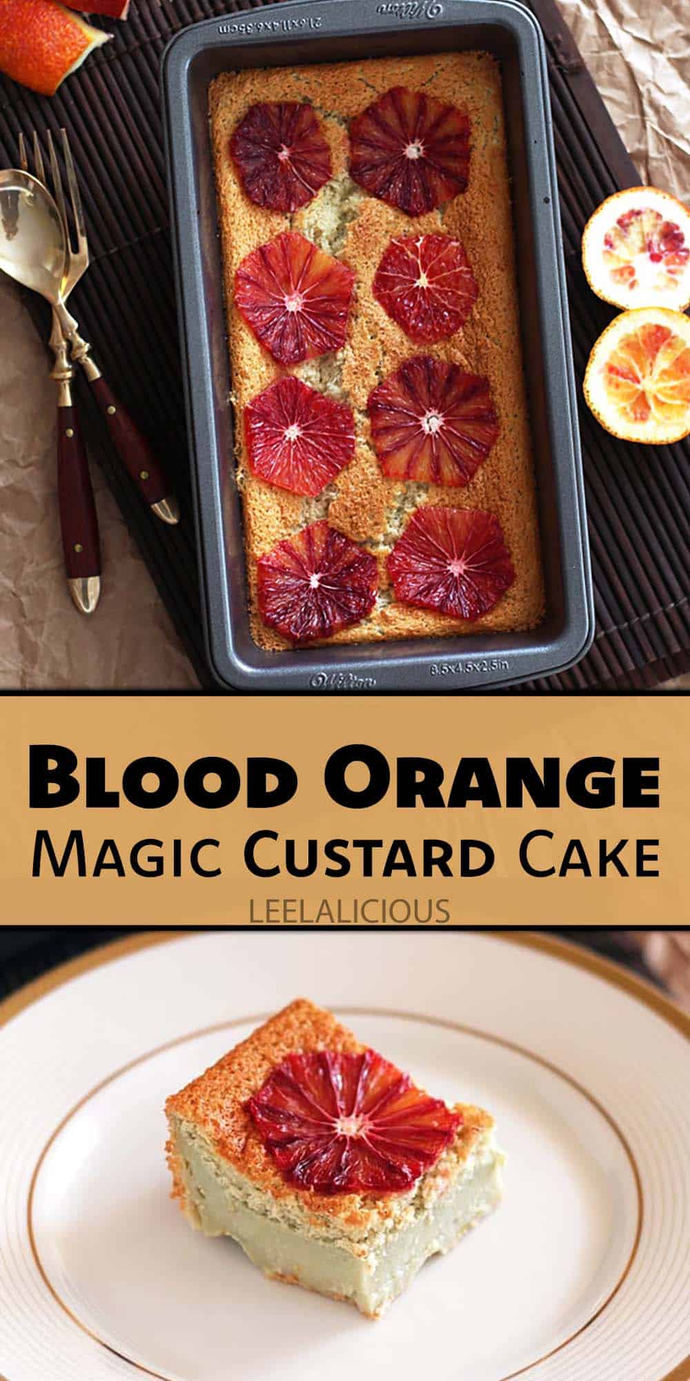 Blood Orange Magic Custard Cake