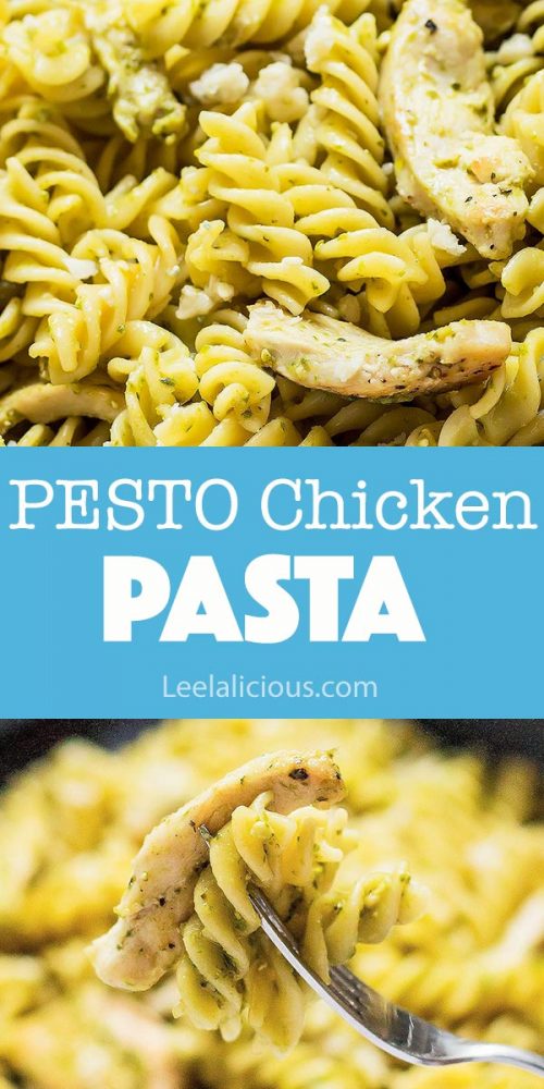 20-Minute Pesto Chicken Pasta Recipe » LeelaLicious