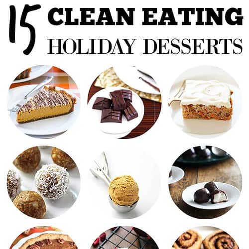 Clean Eating Holiday Desserts