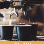 The Best Espresso Machine Review
