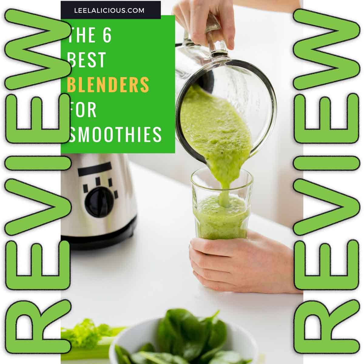 Top 10 Best Blenders for Smoothies - Simple Green Smoothies