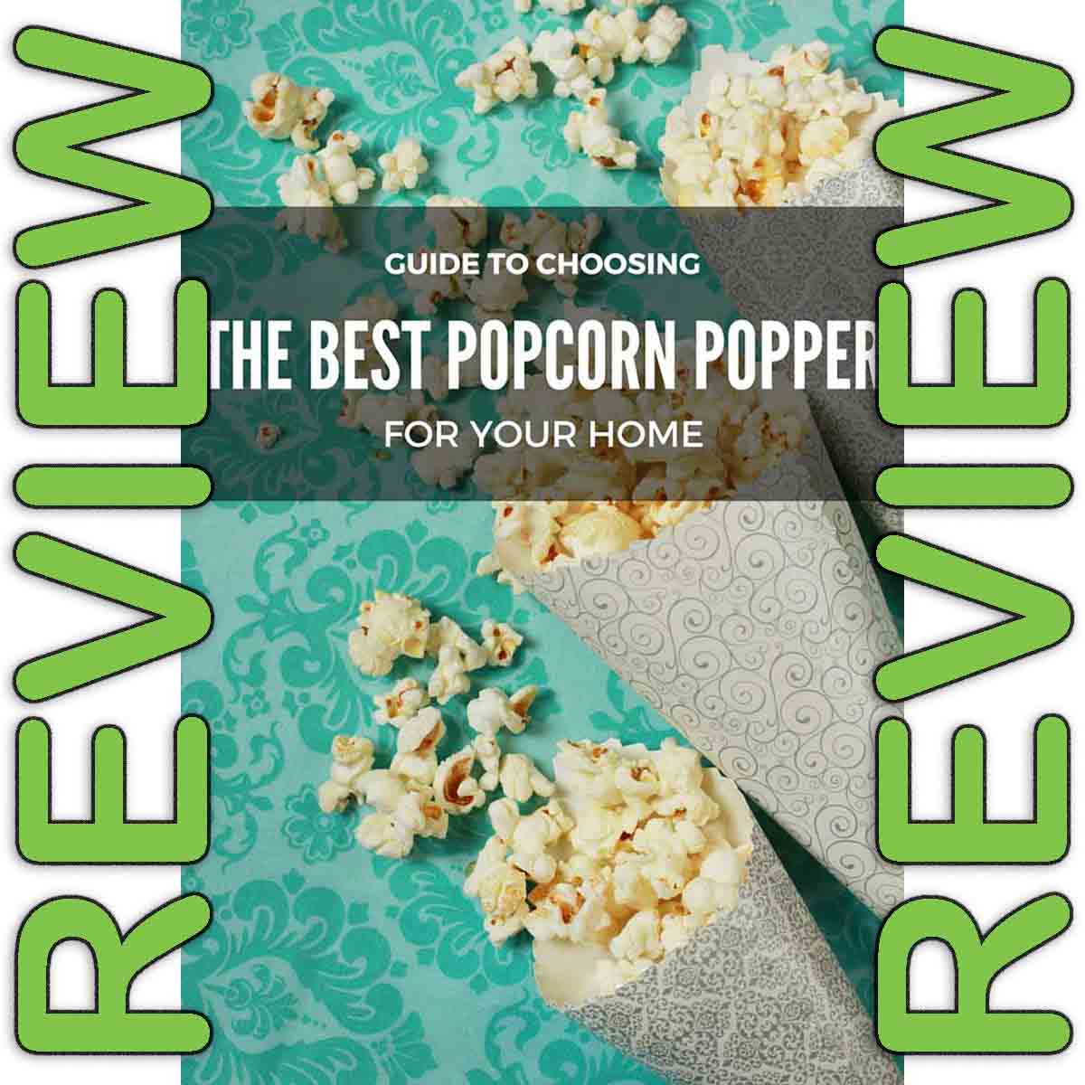 Best Home Popcorn Machines for Any Budget. - The Busy Budgeter