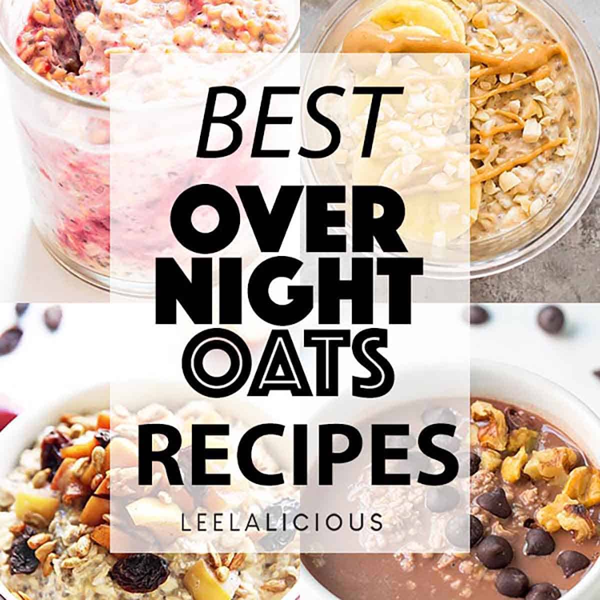 https://leelalicious.com/wp-content/uploads/2019/12/Best-Overnight-Oats-Recipe.jpg