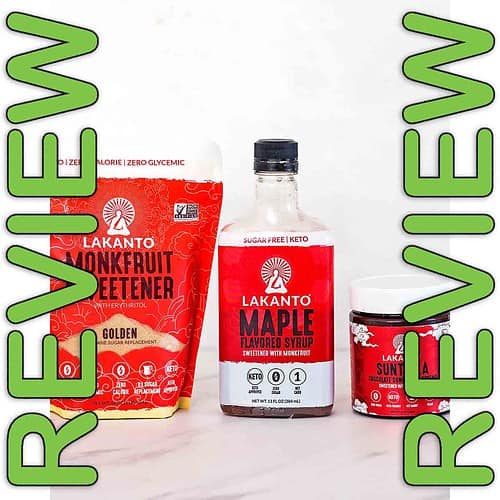 Lakanto Monkfruit Sweetener Review