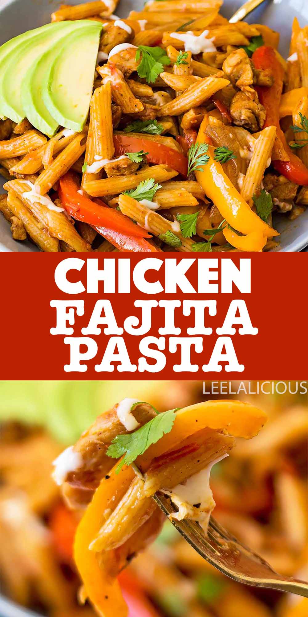 Chicken Fajita Pasta in plate and on fork