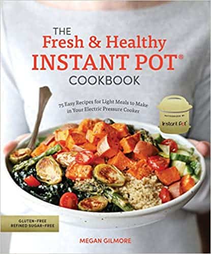 The Fresh and Healthy Instant Pot Cookbook Review